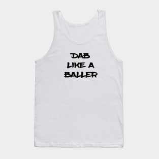 Dab Like A Baller Tank Top